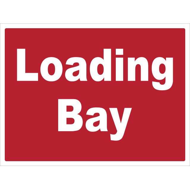 Loading Bay Signs